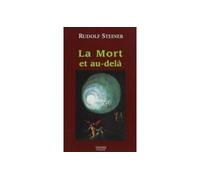 La Mort Et Au-Dela - Rudolf Steiner - Triades - broché - Essai