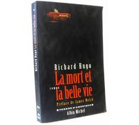 La Mort et la belle vie: Le roman qui a inspiré la série Alex Hugo