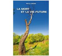 La Mort Et La Vie Future