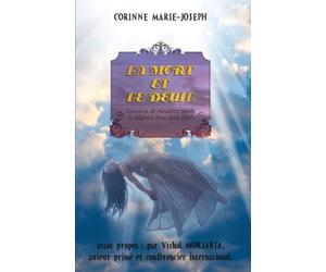 LA MORT ET LE DEUIL: SURVIVRE ET RENAITRE APRES LE DEPART D'UN ÊTRE CHER