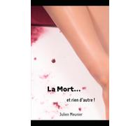 La mort... Et rien d'autre !