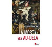 La mort et ses au-delà - Maurice Godelier - Cnrs Eds - broché - Essai