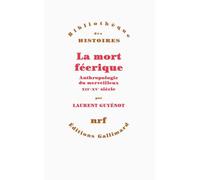 La mort féerique Laurent Guyénot (Auteur)