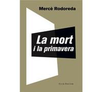 La Mort I La Primavera [Livre en VO] Rodoreda, Mercè (Auteur)