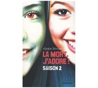 La Mort, J'adore ! Tome 2 - L'enfer N'est Pas Si Loin
