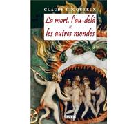 La mort, l’au-delà et les autres mondes
