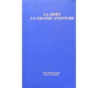 La Mort, La Grande Aventure - Compilation Faite Par Deux Étudiants