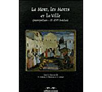 La Mort, les Morts et la Ville Montpellier Xe-XVIe siècles - Eric Crubézy - Errance - broché - Beau livre