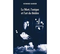 La mort, l'unique et l'art du théâtre