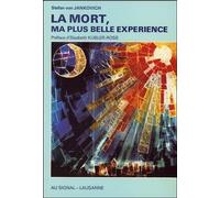 La mort, ma plus belle expérience