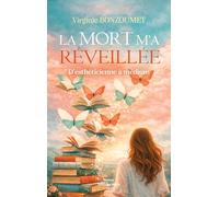 La mort m'a réveillée