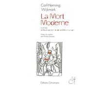 La Mort moderne: Scènes de la phase terminale de l'être humain