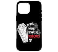 La Mort ne me Fait Pas Peur Les délais Font Les fossoyeurs de cimetières Coque pour iPhone 16 Pro Max