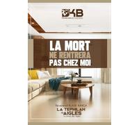 La Mort ne rentrera pas chez moi