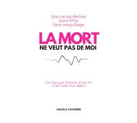 La mort ne veut pas de moi