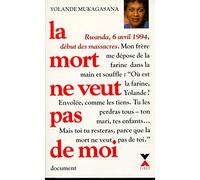 La mort ne veut pas de moi