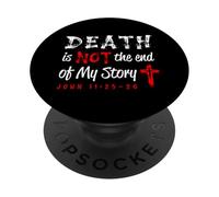 La Mort n'est Pas la Fin de Mon Histoire John 11:25-26 PopSockets PopGrip Adhésif