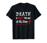 La Mort n'est Pas la Fin de Mon Histoire John 11:25-26 T-Shirt