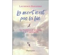 La mort n'est pas la fin Laurence Baranski (Auteur)