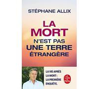 Stéphane Allix – La mort n'est pas une terre étrangère – Poche