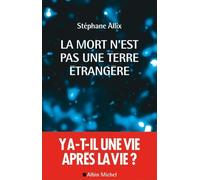 La mort n'est pas une terre étrangère