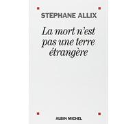 La Mort n'est pas une terre étrangère