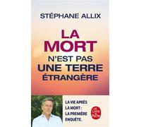 Stéphane Allix – La mort n'est pas une terre étrangère – Poche