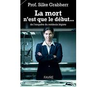 La mort n'est que le début... de l'enquête du médecin légiste