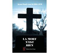 La mort n'est rien - Jean-Paul Von Schramm - Encre Rouge - broché - Roman
