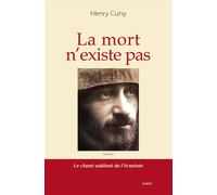 La mort n'existe pas Le chant sublimé de l'Arménie - Henry Cuny - Sigest - broché - Roman