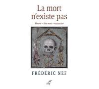 La mort n'existe pas - Mourir - être mort - ressusciter
