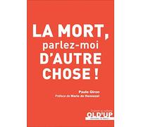 La mort, parlez-moi d'autre chose !