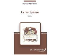 La Mort Passe - Récits