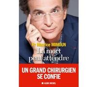 La mort peut attendre Maurice Mimoun (Auteur)