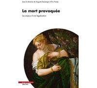 La mort provoquée: Les enjeux d'une légalisation