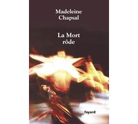 La mort rode - Madeleine Chapsal - Fayard - broché - Roman