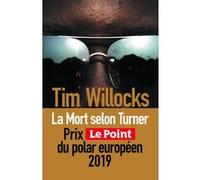 La mort selon Turner Tim Willocks (Auteur), Benjamin Legrand (Traduction)