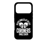 La Mort sourit à Nous Tous drôle Disant du Coroner Coque pour iPhone 17 Pro