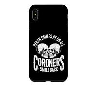 La Mort sourit à Nous Tous drôle Disant du Coroner Coque pour iPhone XS Max