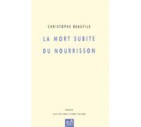 La mort subite du nourrisson - Carine Beaufils - Champ Vallon - broché - Livre