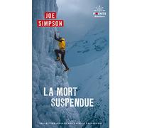Joe Simpson – La Mort suspendue – Récit – Poche