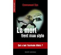 La mort tient mon stylo Qui a tue l'ecrivain lillois - Emmanuel Sys - Ravet Anceau - broché - Roman