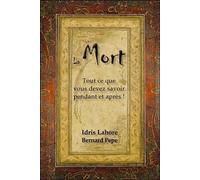 La Mort - Tout Ce Que Vous Devez Savoir Pendant Et Après !
