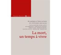 La mort, un temps à vivre Collectif (Auteur)