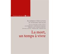 La Mort, Un Temps À Vivre