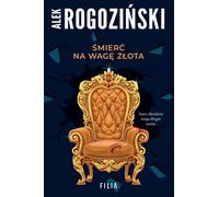 La mort vaut son pesant d'or - Alek Rogozinski (Buch auf Polnisch)