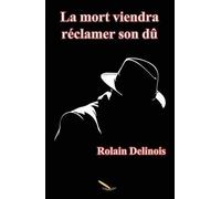La Mort Viendra Réclamer Son Dû