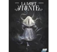 La Mort Vivante Olivier Vatine (Auteur), Alberto Varanda (Dessinateur)