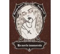 La morta innamorata. Ediz. illustrata