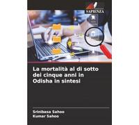 La mortalità al di sotto dei cinque anni in Odisha in sintesi